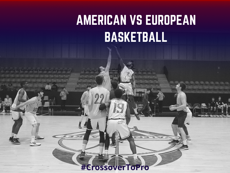 American vs European Basketball