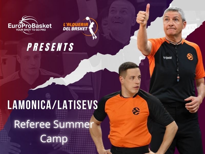 EuroProBasket Presents Lamonica Latisevs Referee Camp