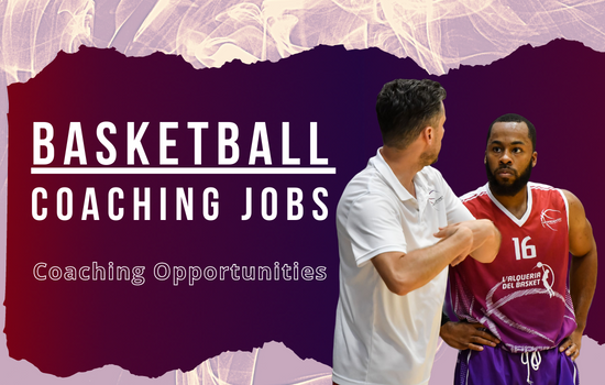 Basketball Coaching Jobs | Coaching Opportunity | EuroProBasket