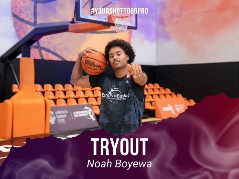 Swedish forward Noah Boyewa, who earned a basketball tryout in Spain after the EuroProBasket Euro Professional Program in Valencia